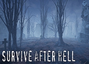 地狱后生存/Survive after hell