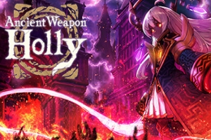 古代武器荷莉/Ancient Weapon Holly