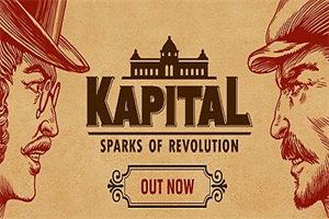 资本：星火燎原/Kapital: Sparks of Revolution