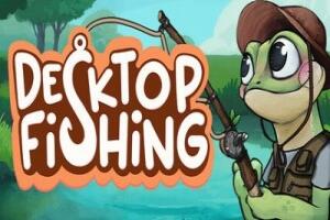 桌面垂钓/Desktop Fishing